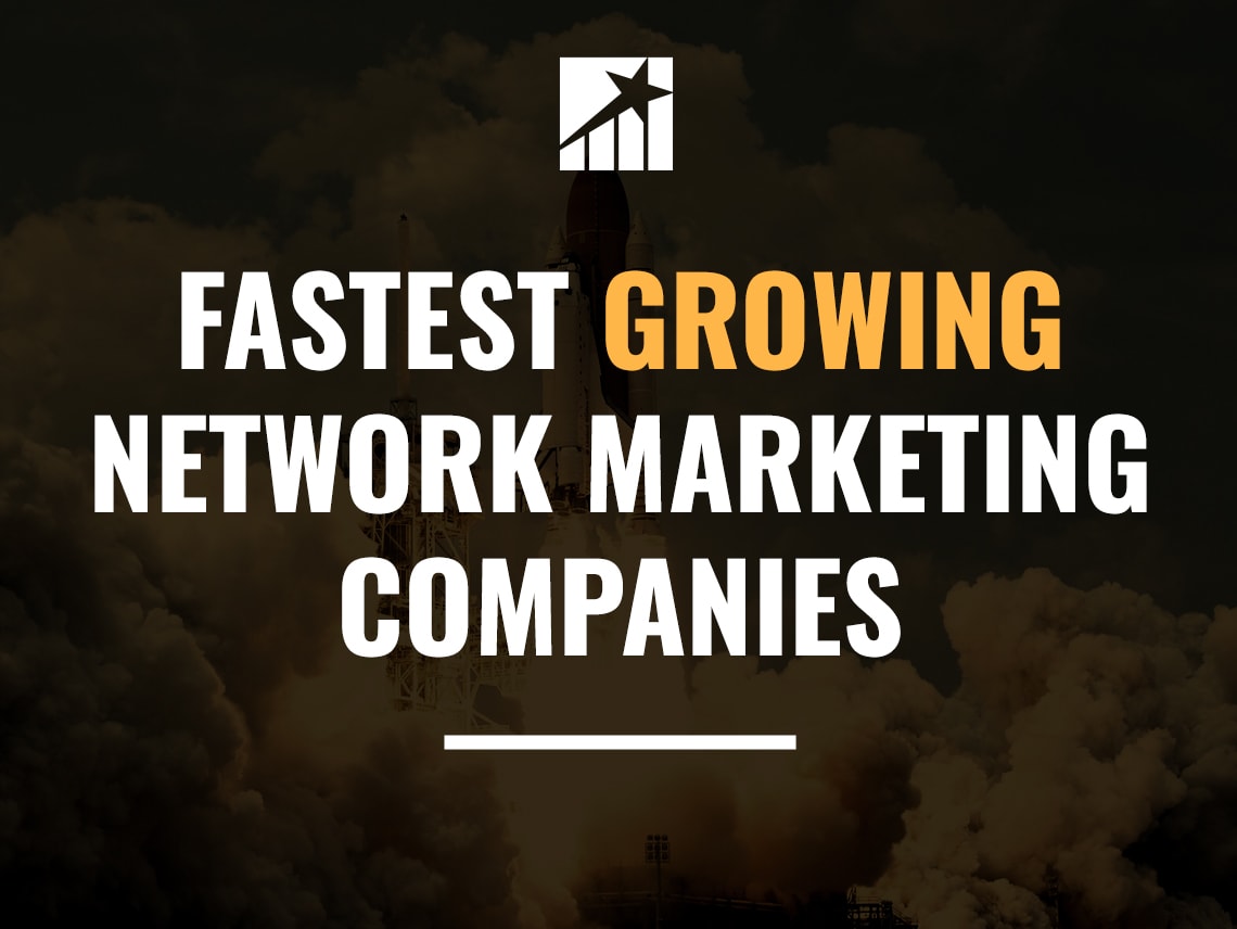 The 19 Fastest Growing Mlm Companies In